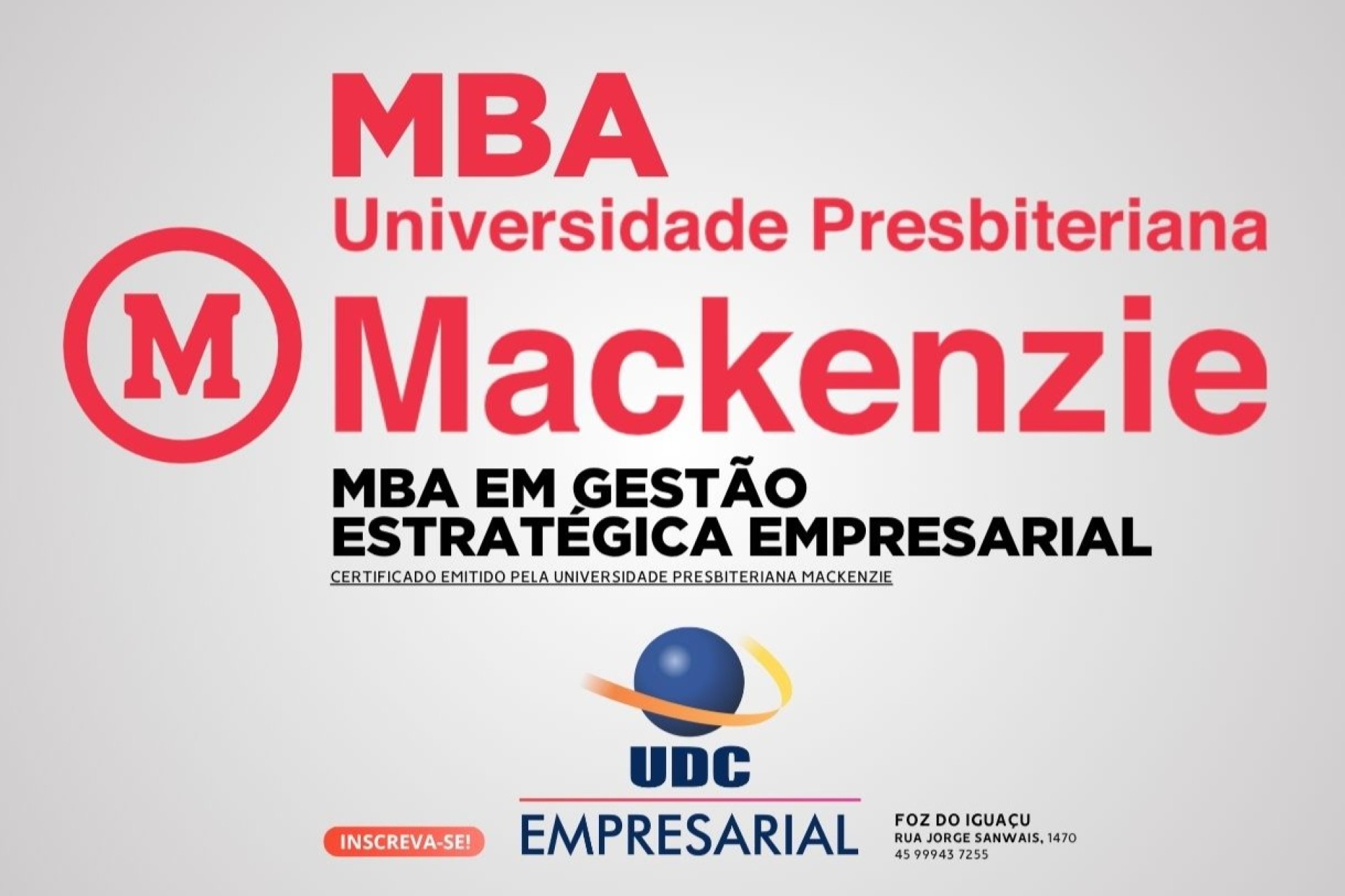 Assuma o comando com um MBA que carrega nomes de peso: UDC E MACKENZIE