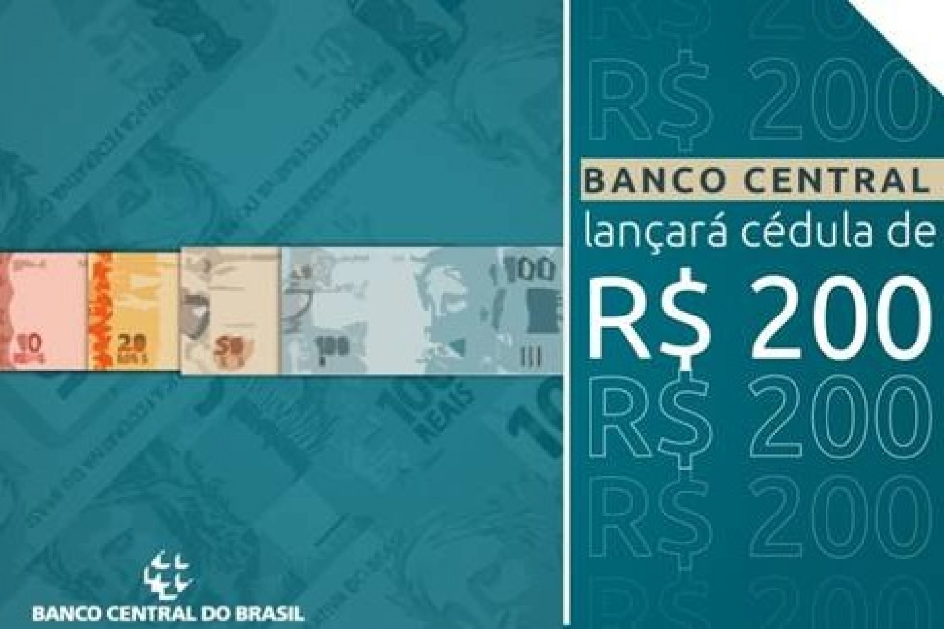 Banco Central anuncia lançamento da nota de R$ 200