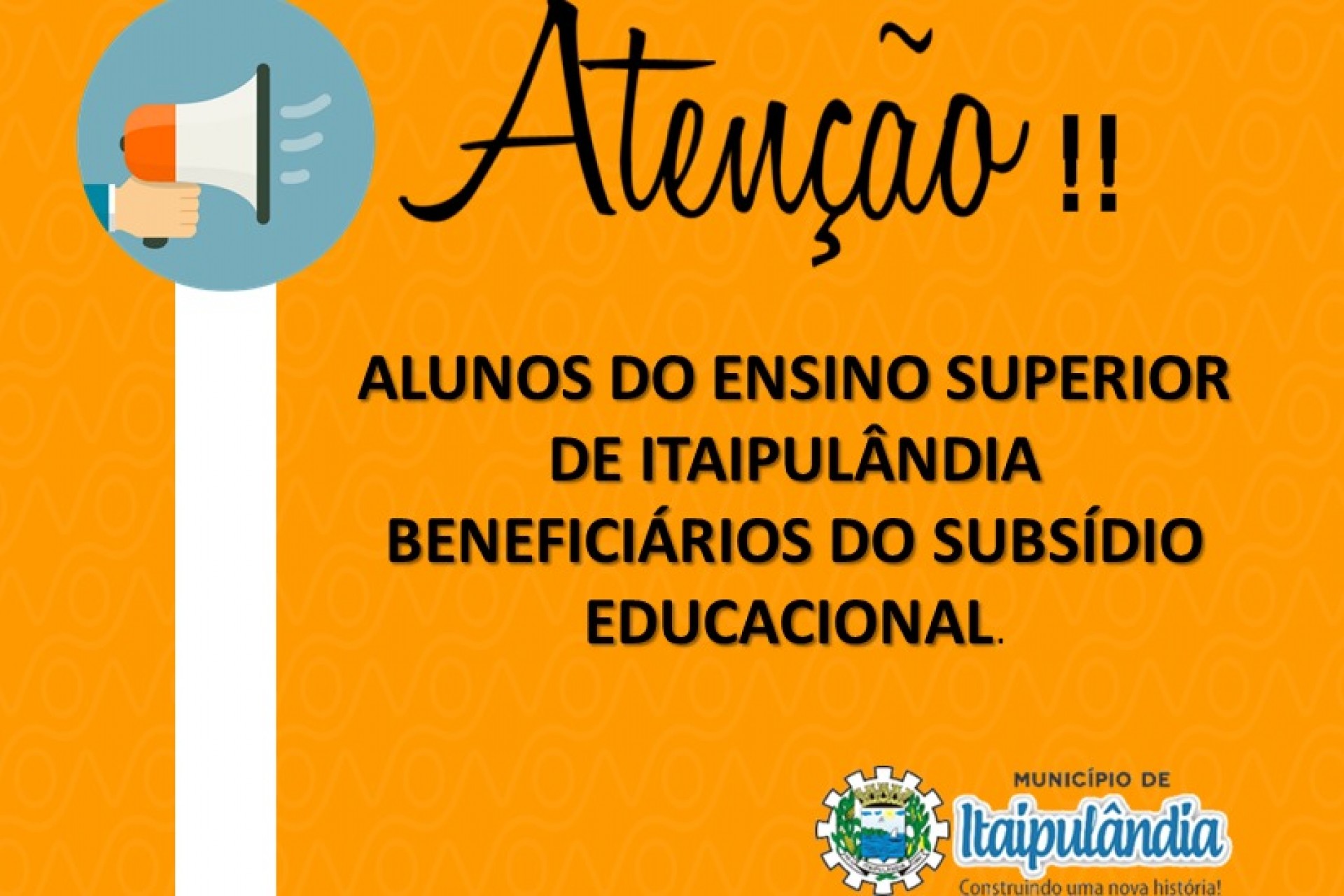 Comunicado aos alunos de ensino superior de Itaipulândia