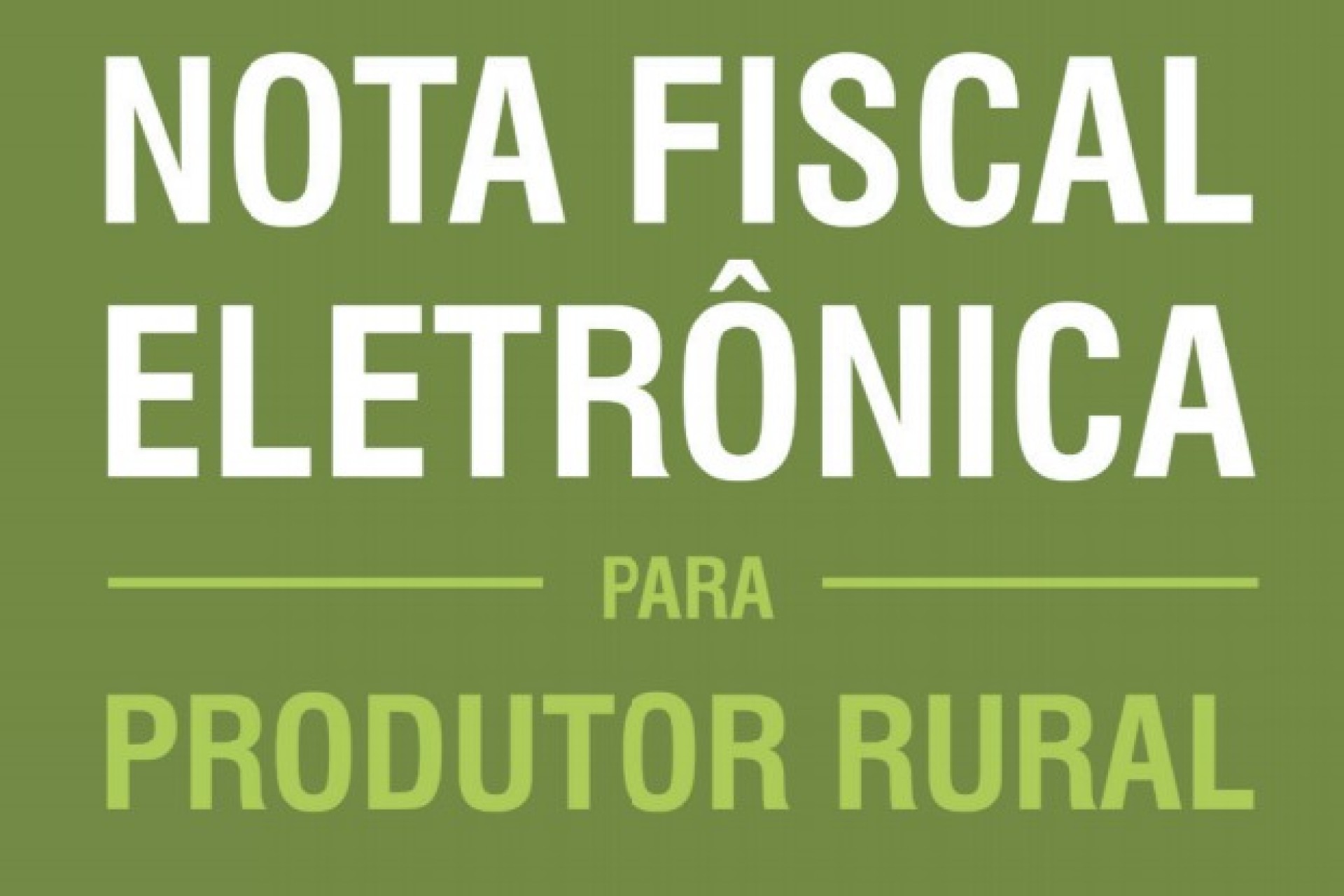 Comunicado da Receita Estadual sobre NF para produtor rural