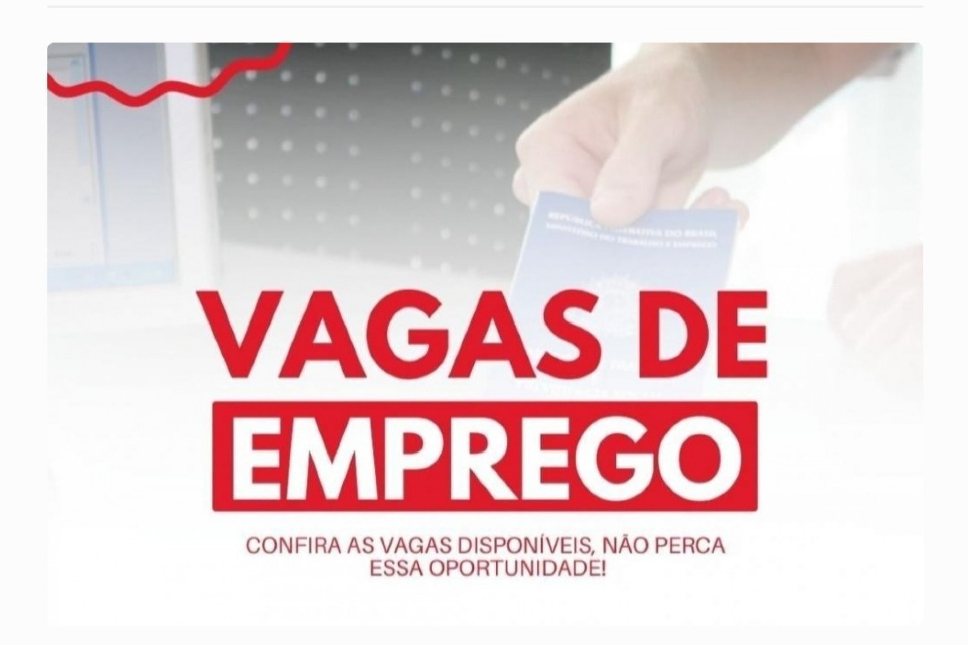 Confira as vagas disponíveis na Agência do Trabalhador nesta semana, em Missal