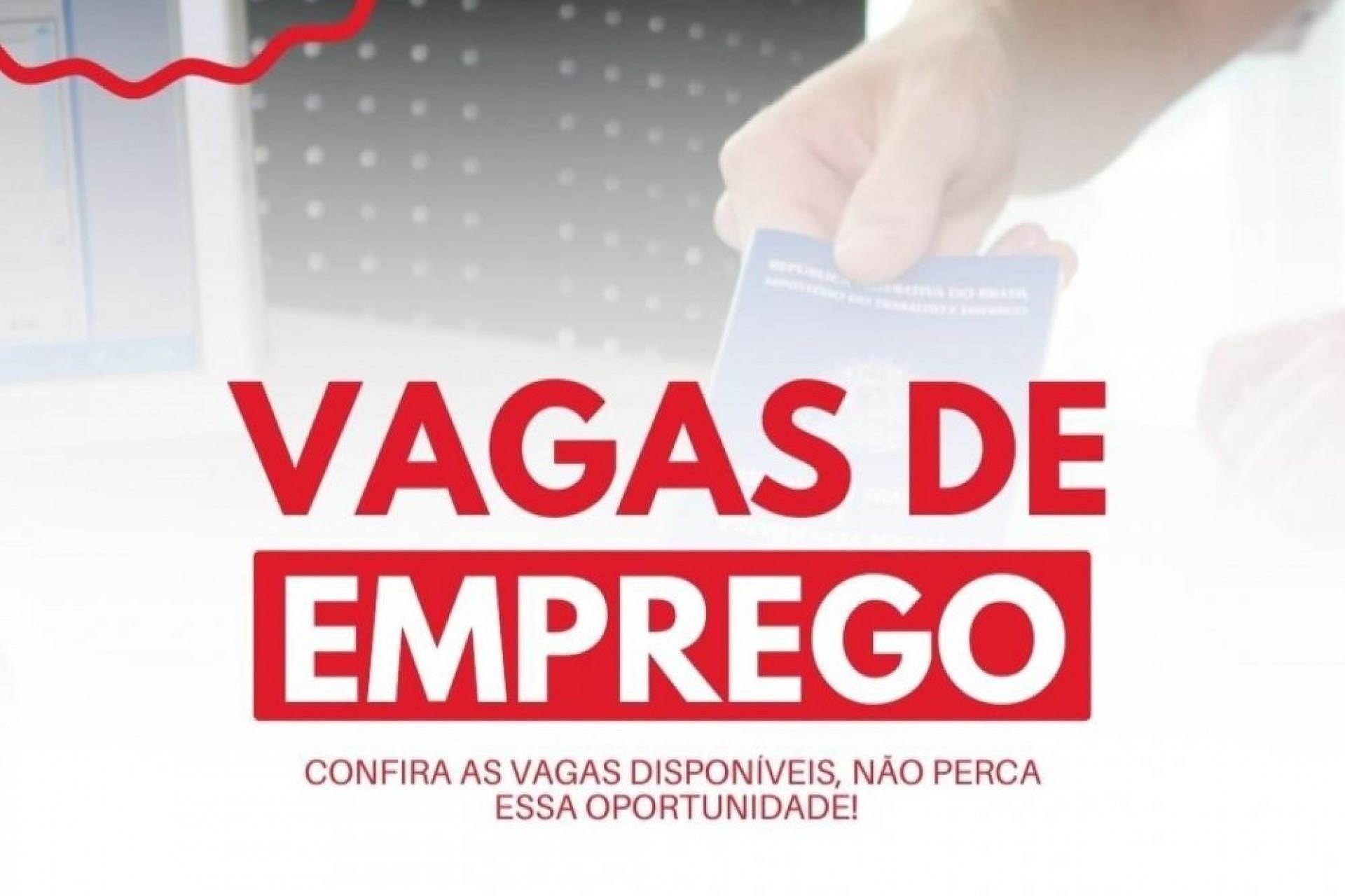 Confira as vagas disponíveis na Agência do Trabalhador nesta semana, em Missal