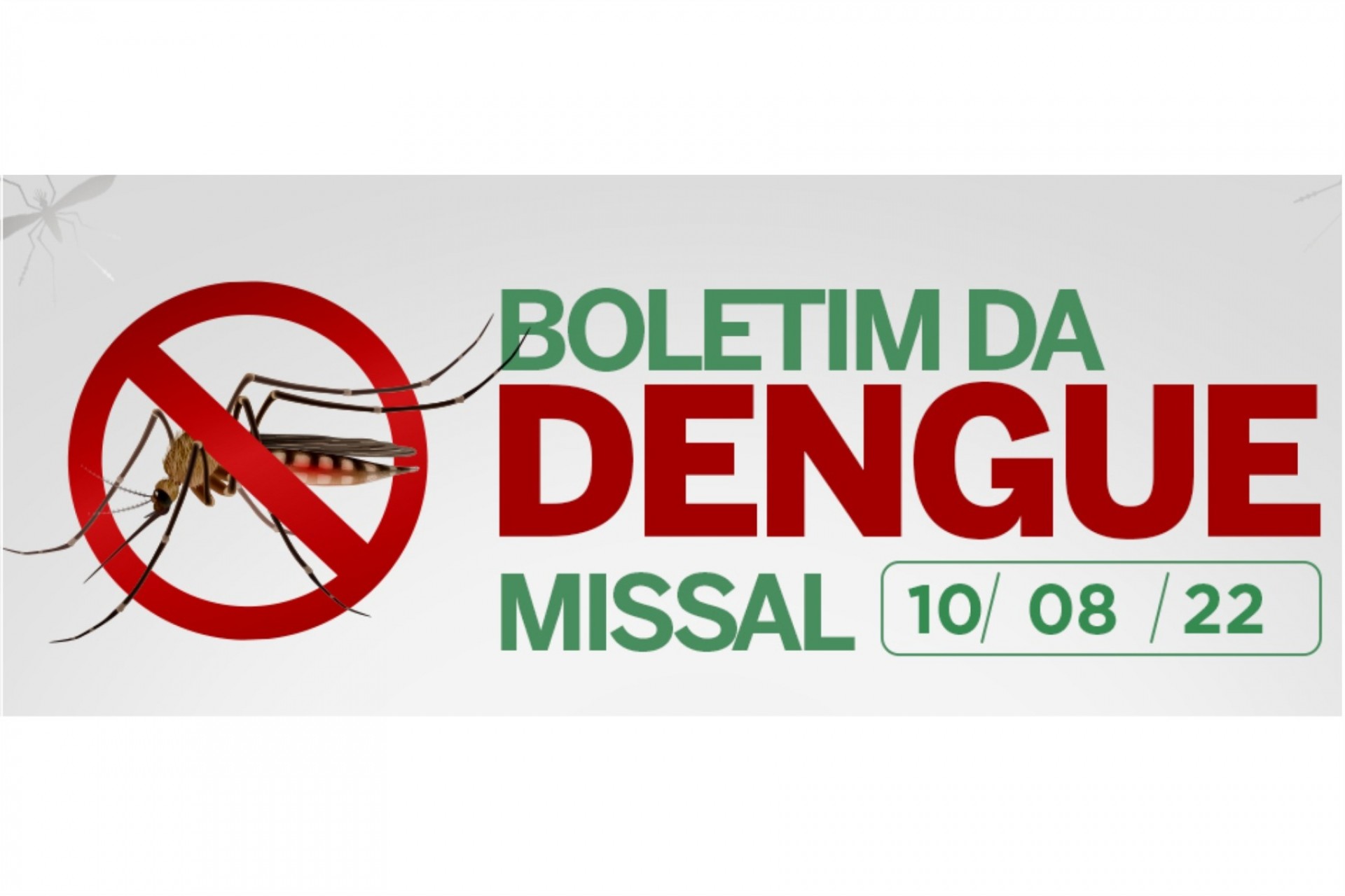 Dentro de um mês foram 04 novos casos de dengue em Missal