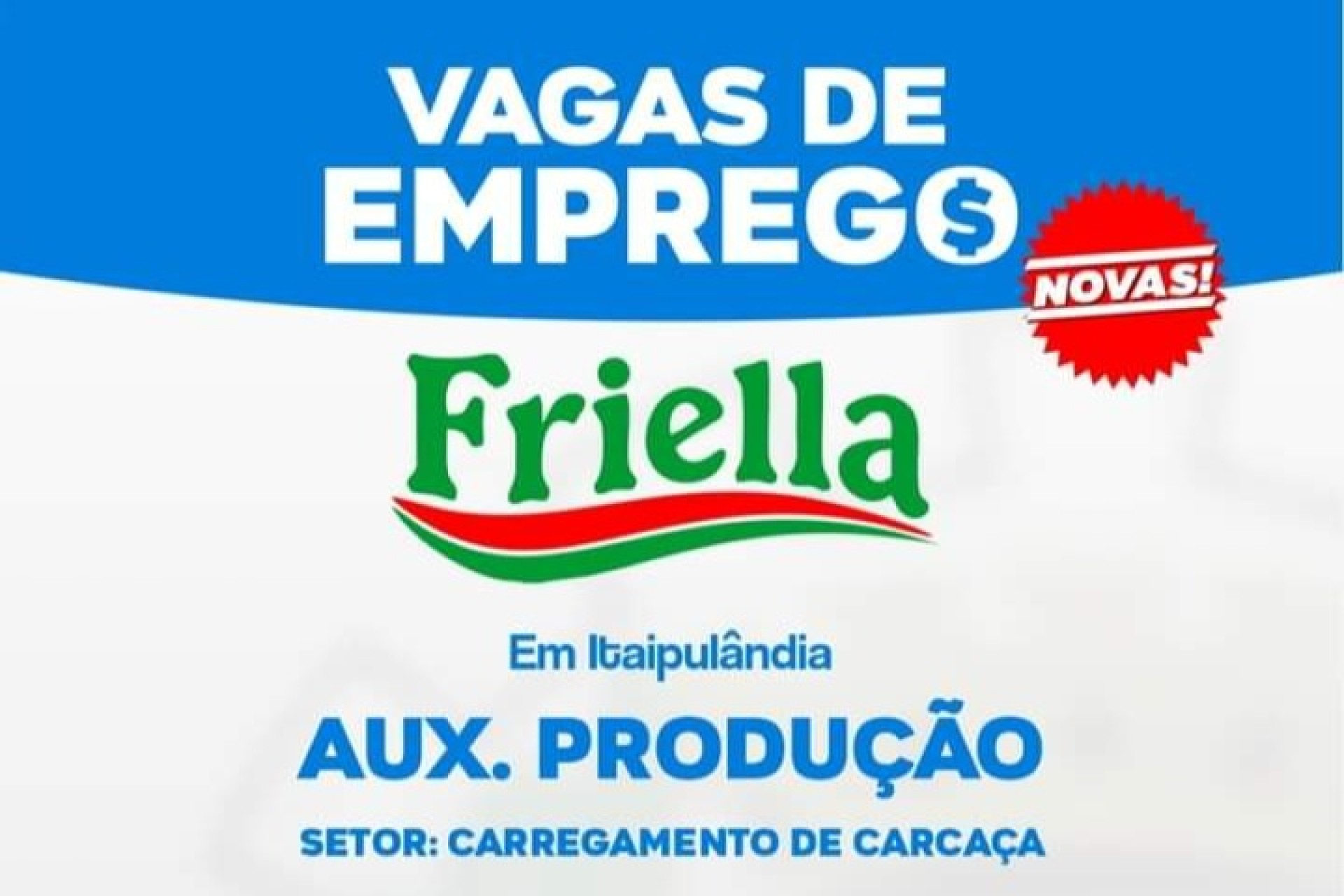 Friella: Oportunidade de emprego