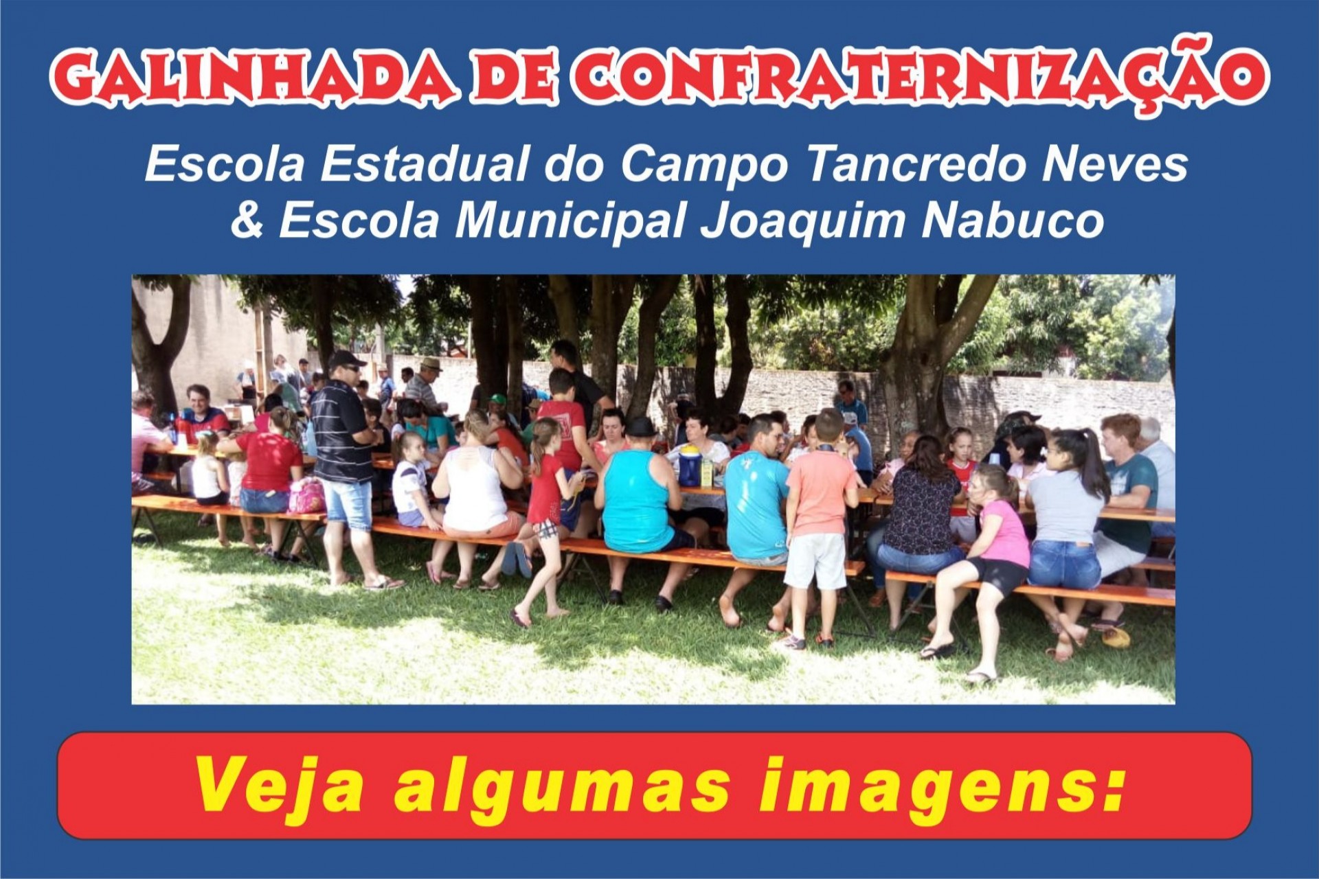 Galinhada de Confraternização da Escola do Campo Tancredo Neves & Escola Joaquim Nabuco