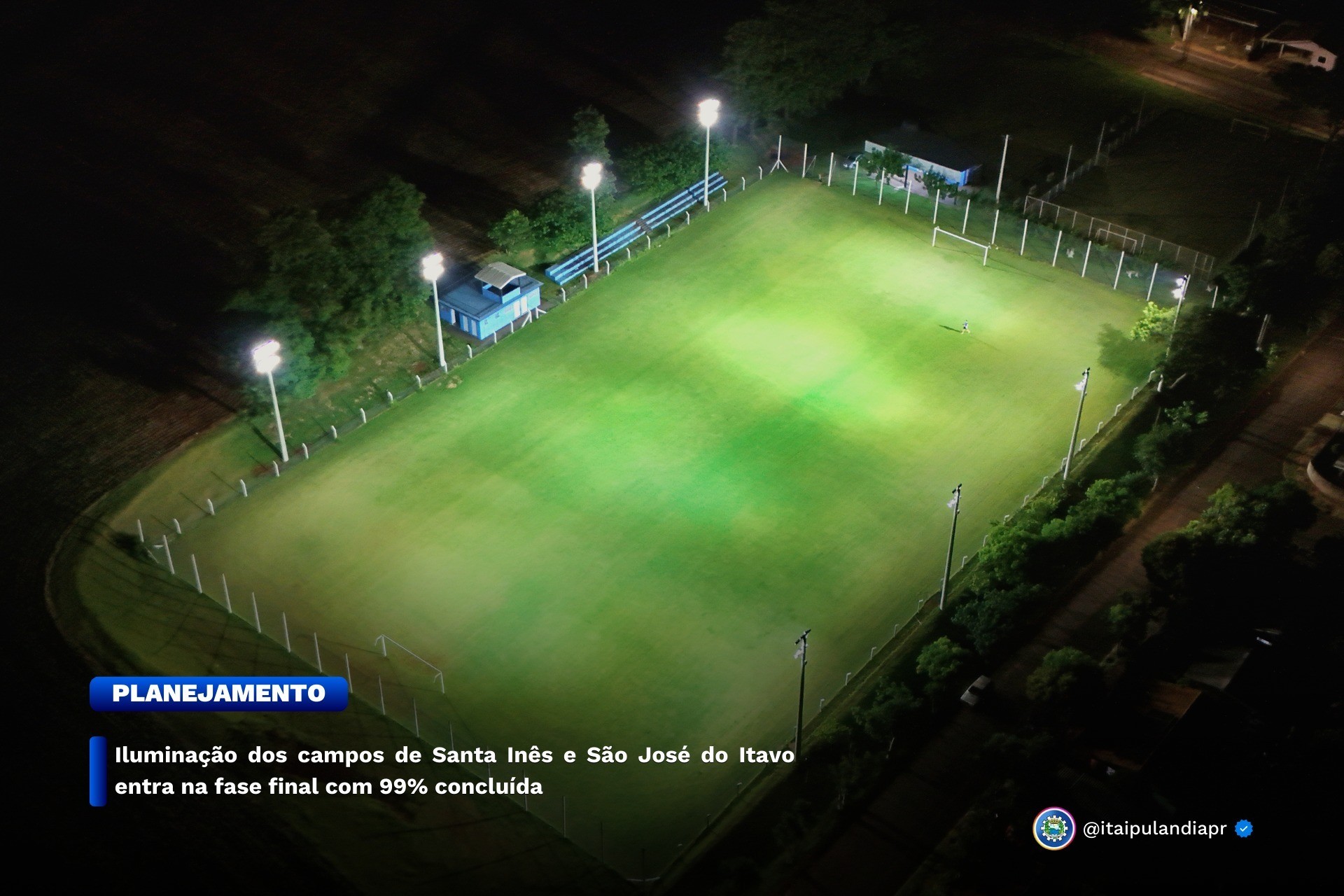 Iluminação dos campos de Santa Inês e São José do Itavo entra na fase final com 99% concluída