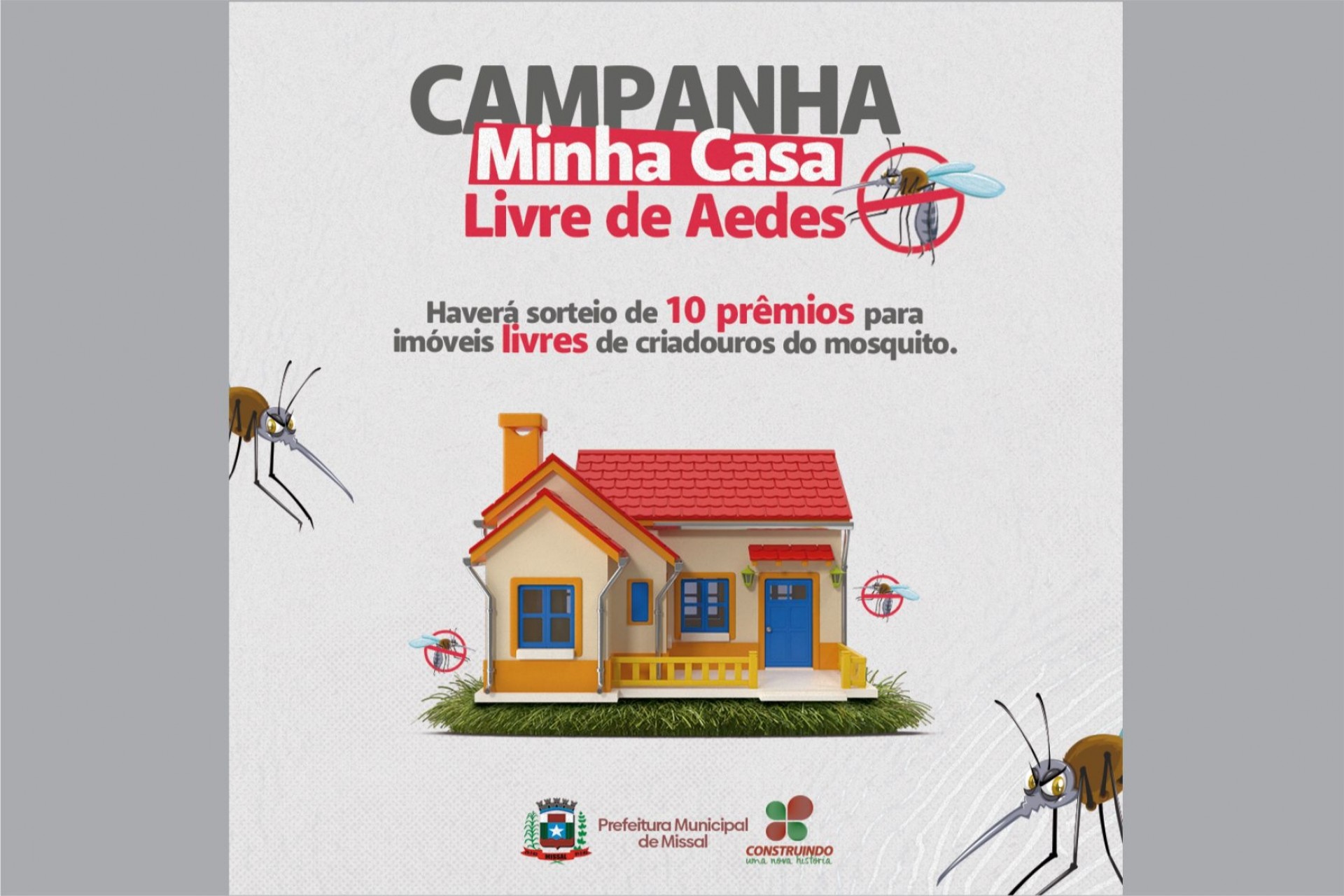 Missal lança a Campanha Minha Casa Livre do Aedes