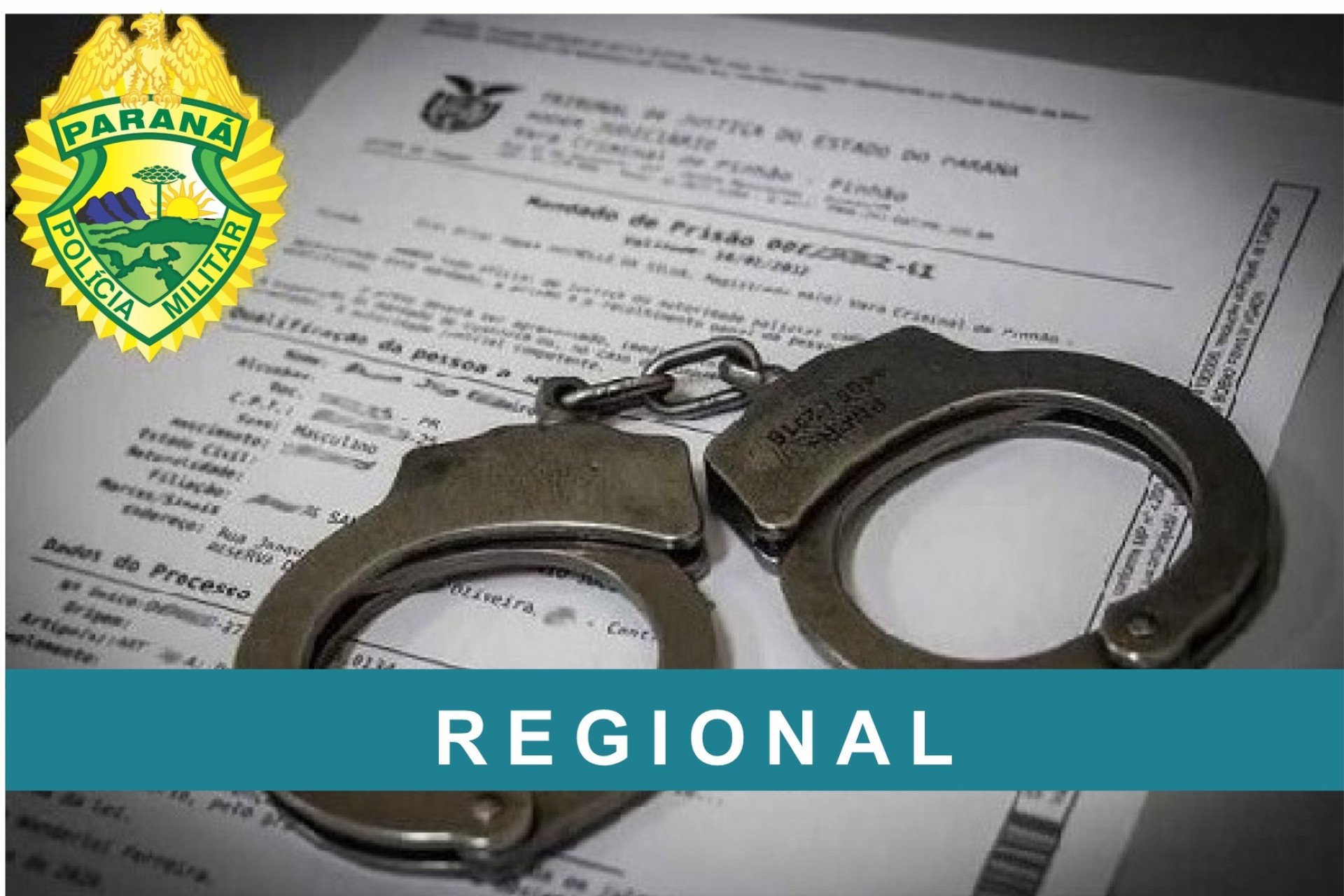 Polícia Militar cumpre três mandados de prisão em Missal, São Miguel do Iguaçu e Medianeira