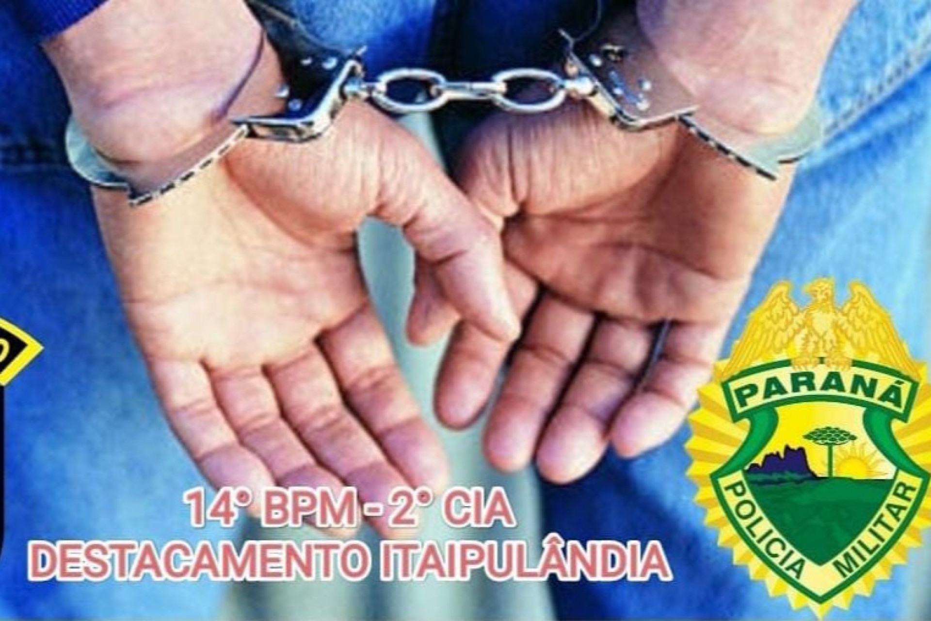 Polícia Militar de Itaipulândia cumpre mandado de prisão