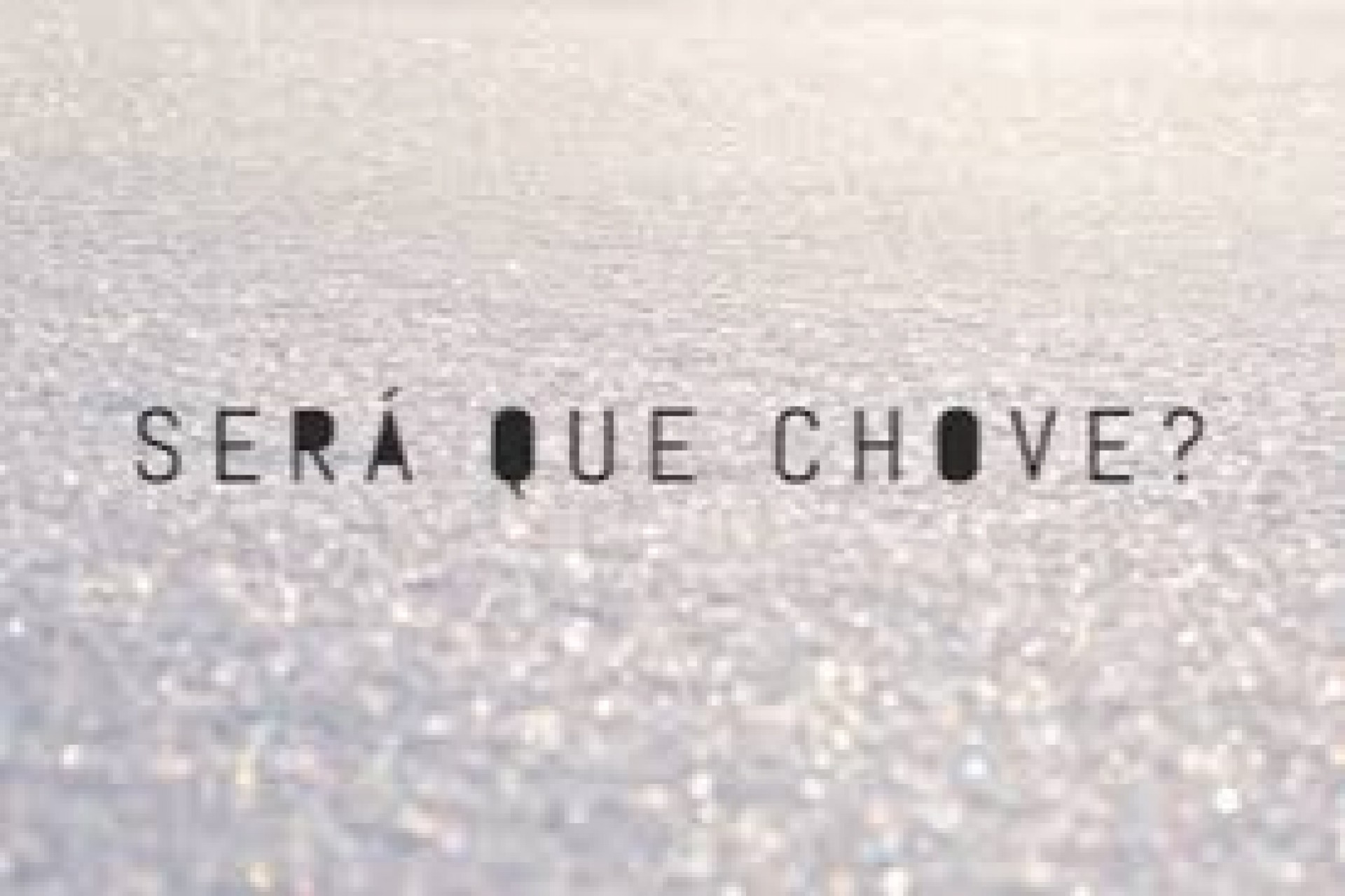 Será que chove?!