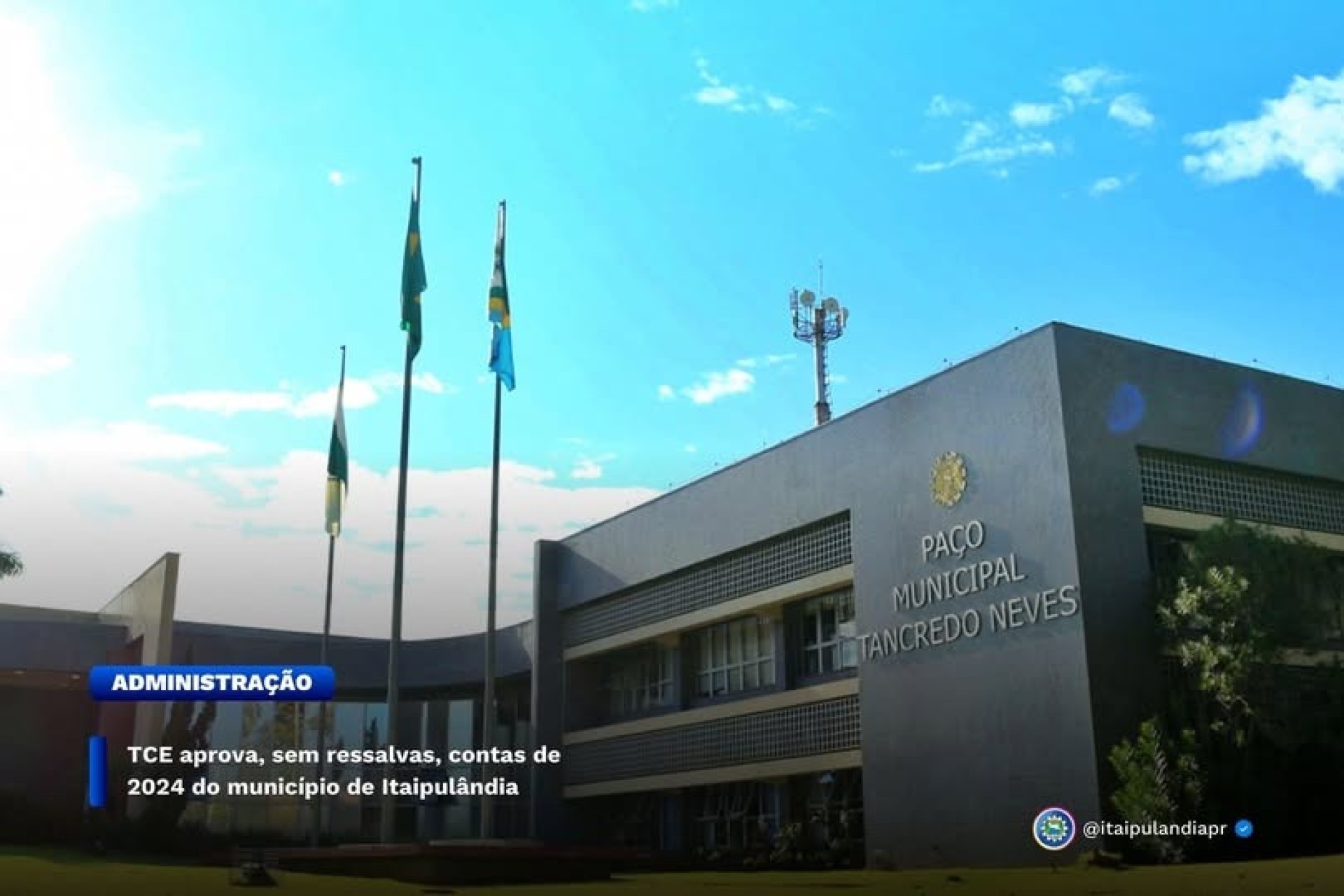 TCE aprova, sem ressalvas, contas de 2024 do município de Itaipulândia