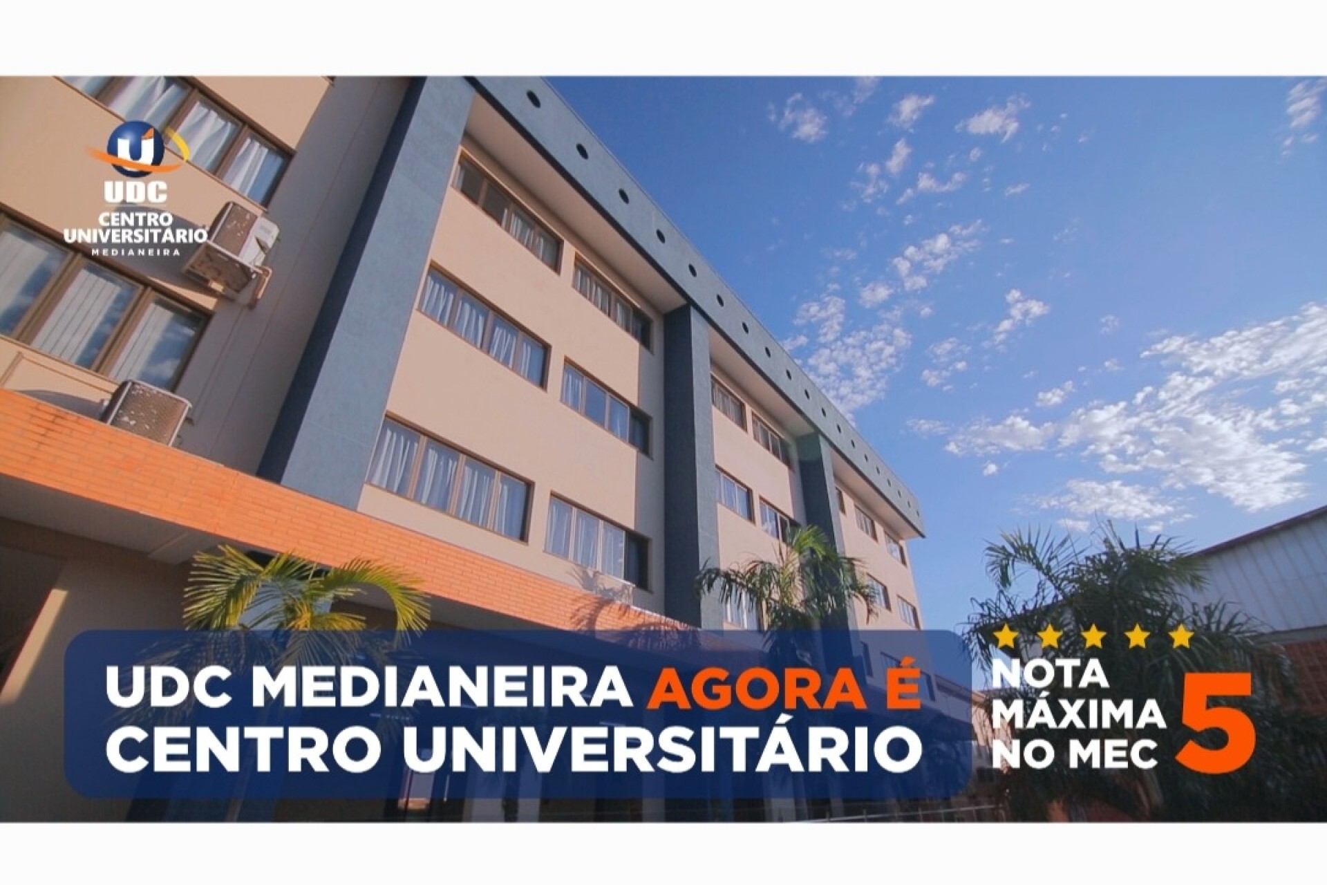UDC Medianeira conquista nota máxima no MEC e se torna novo Centro Universitário