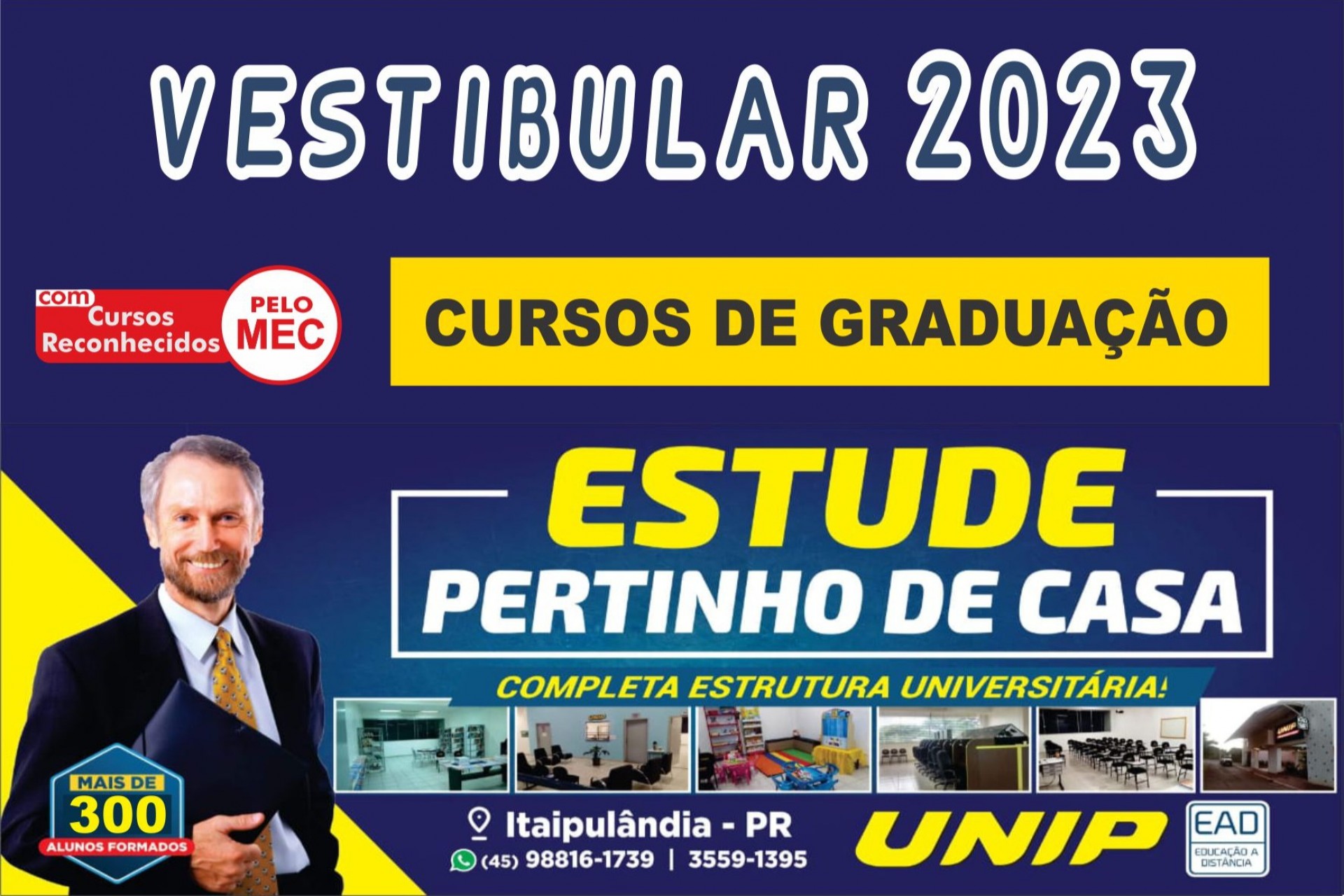 Unip Itaipulândia abre vestibular 2023 e completa 15 anos, com cursos reconhecidos no MEC