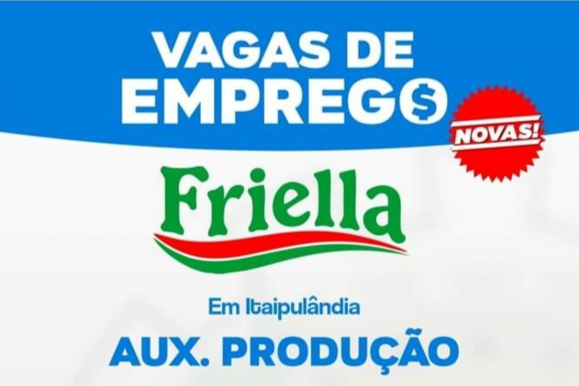 Vagas de emprego para Friella - Itaipulândia