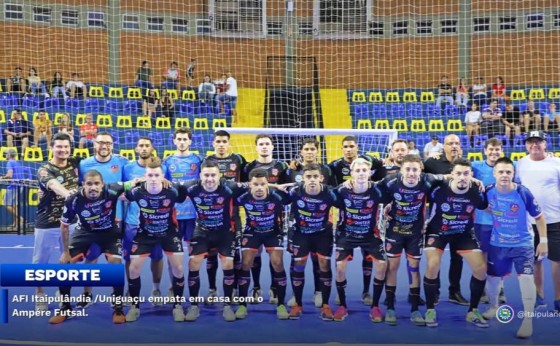 AFI Itaipulândia /Uniguaçu empata em casa com o Ampére Futsal
