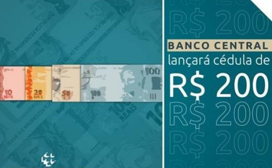 Banco Central anuncia lançamento da nota de R$ 200