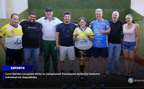 Carol Martins conquista título no Campeonato Paranaense de Bocha Feminina Individual em Itaipulândia