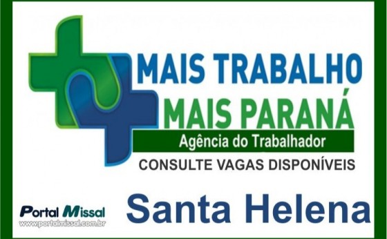 Confira as vagas de emprego da Agência do Trabalhador de Santa Helena