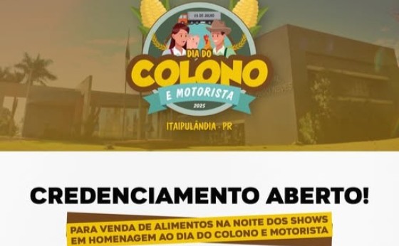 Dia do Colono e Motorista: Credenciamento aberto para venda de alimentos na noite dos shows