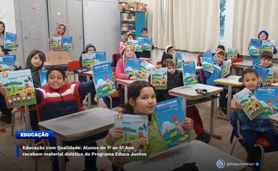 Educação com Qualidade: Alunos do 1º ao 5º Ano recebem material didático do Programa Educa Juntos
