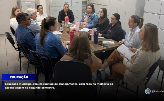 Educação municipal realiza reunião de planejamento, com foco na melhoria da aprendizagem