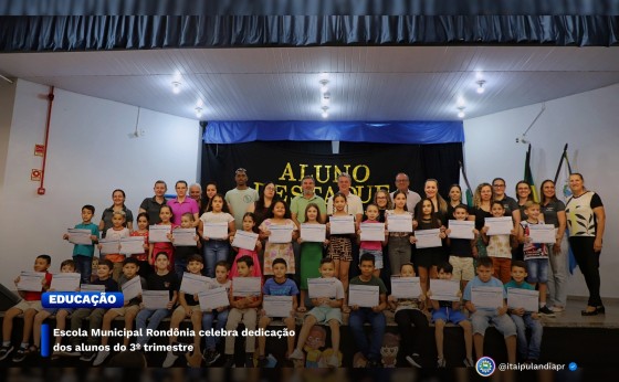 Escola Municipal Rondônia celebra dedicação dos alunos do 3º trimestre