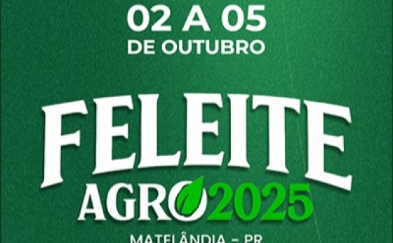 Feleite Agro 2025: Matelândia celebra tradição e inovação de 02 a 05 de outubro