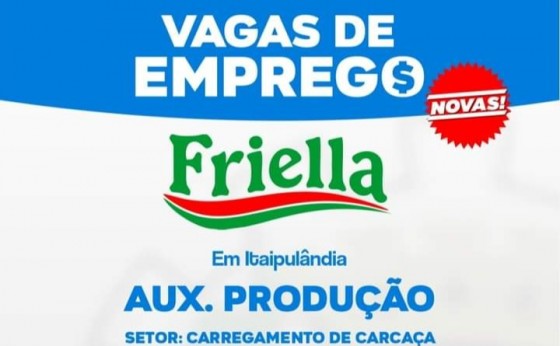 Friella: Oportunidade de emprego