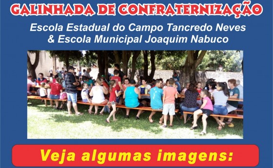 Galinhada de Confraternização da Escola do Campo Tancredo Neves & Escola Joaquim Nabuco