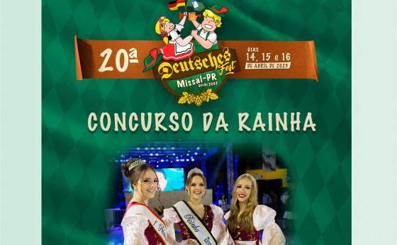 Inscrições Abertas para o Concurso da Rainha da 20ª Deutsches Fest de Missal