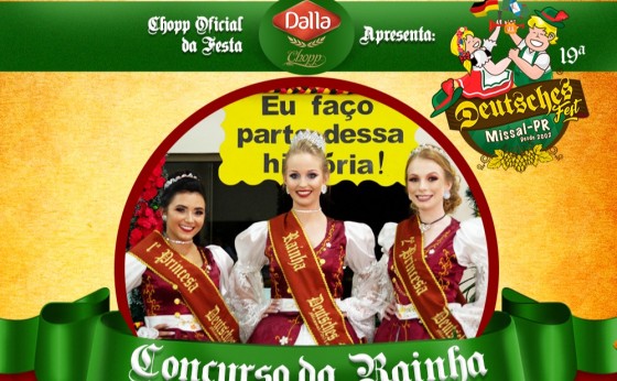 Inscrições para o Concurso da Rainha e Princesas da 19ª DeutschesFest de Missal Iniciam dia 03