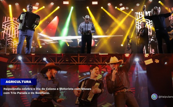 Itaipulândia celebra o Dia do Colono e Motorista com Shows com Trio Parada e Os Bonifácio