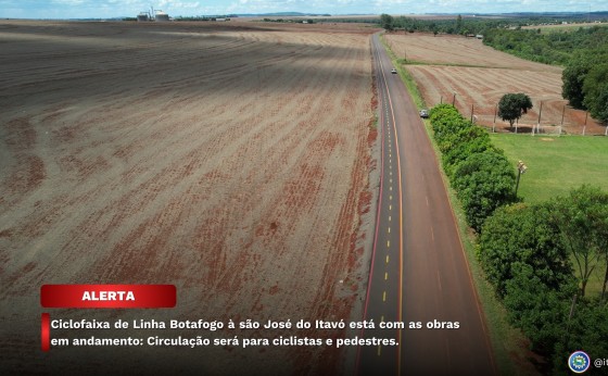 Itaipulândia: Ciclofaixa de Linha Botafogo à São José do Itavó está com as obras em andamento