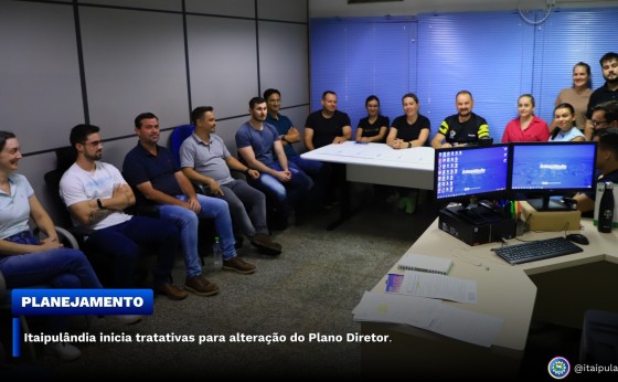 Itaipulândia inicia tratativas para alteração do Plano Diretor