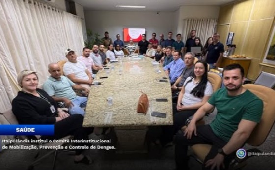 Itaipulândia institui o Comitê Interinstitucional de Mobilização, Prevenção e Controle de Dengue