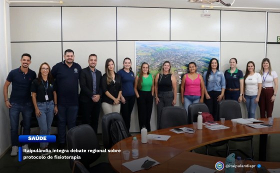 Itaipulândia integra debate regional sobre protocolo de fisioterapia