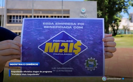 Itaipulândia oficializa slogan do programa “Fortalece Mais Itaipulândia”