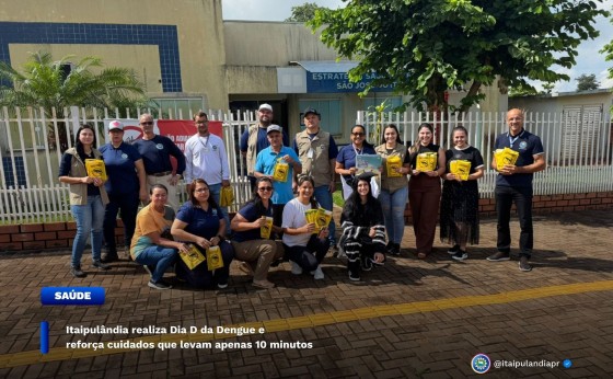 Itaipulândia realiza Dia D da Dengue e reforça cuidados que levam apenas 10 minutos