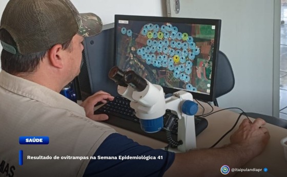 Itaipulândia: Resultado de ovitrampas na Semana Epidemiológica 41