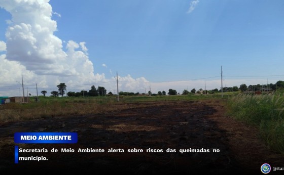 Itaipulândia:  Secretaria de Meio Ambiente alerta sobre riscos das queimadas no município