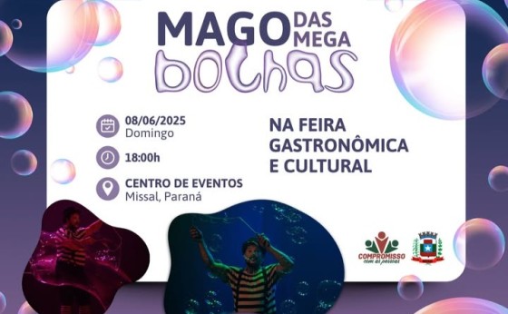 Mago das Megabolhas será atração na Feira Gastronômica e Cultural