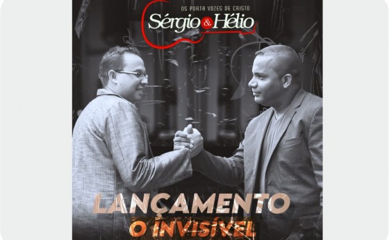 Medianeira: Sérgio e Hélio lançam o quarto CD com a música O INVISÍVEL