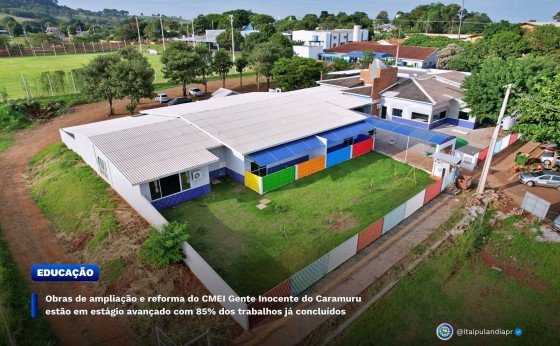 Obras de ampliação e reforma do CMEI Gente Inocente do Caramuru estão em estágio avançado