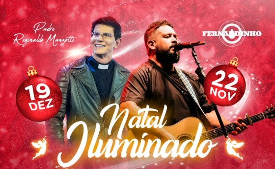 Padre Reginaldo Manzotti e Fernandinho são atrações do Natal Iluminado 2019 em Santa Helena