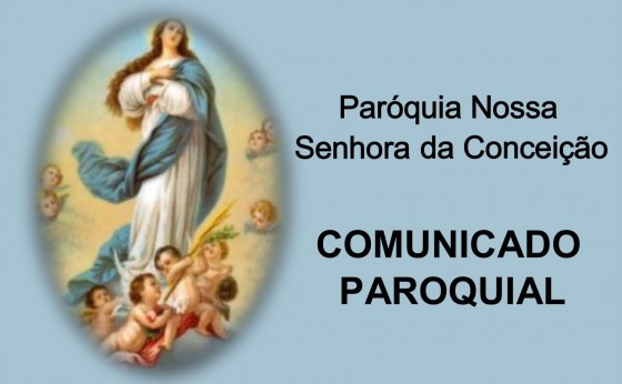 Paróquia Nossa Senhora da Conceição divulga comunicado com medidas e orientações sobre o Coronavírus