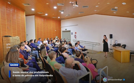 Saúde mental dos profissionais é tema de palestra em Itaipulândia