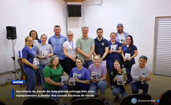 Secretaria de Saúde de Itaipulândia entrega kits com equipamentos a alunos dos cursos técnicos