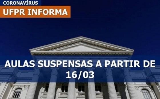 UFPR e UTFPR vão suspender aulas pelo coronavírus à partir de segunda-feira 16