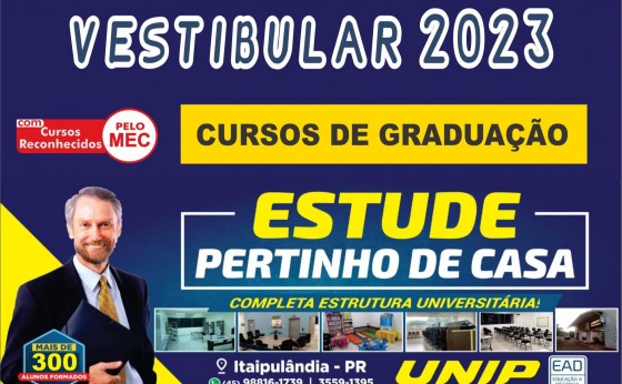 Unip Itaipulândia abre vestibular 2023 e completa 15 anos, com cursos reconhecidos no MEC