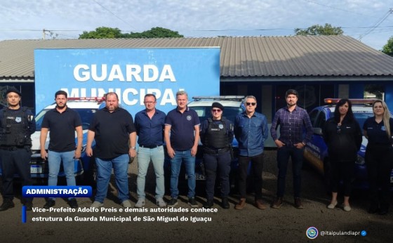 Vice-Prefeito Adolfo Preis e demais autoridades conhecem estrutura da Guarda Municipal de SMI